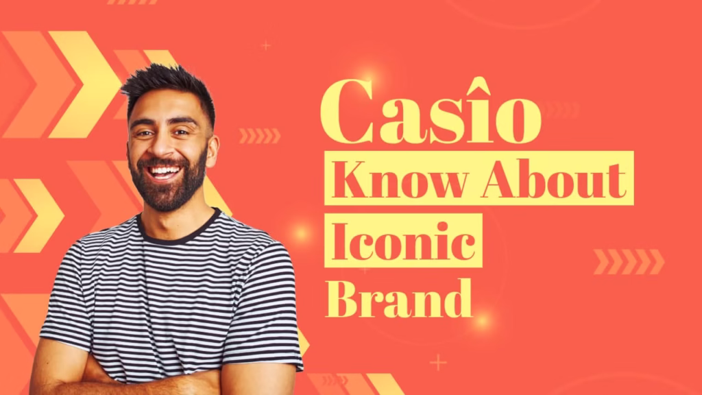 Casîo brand expleination